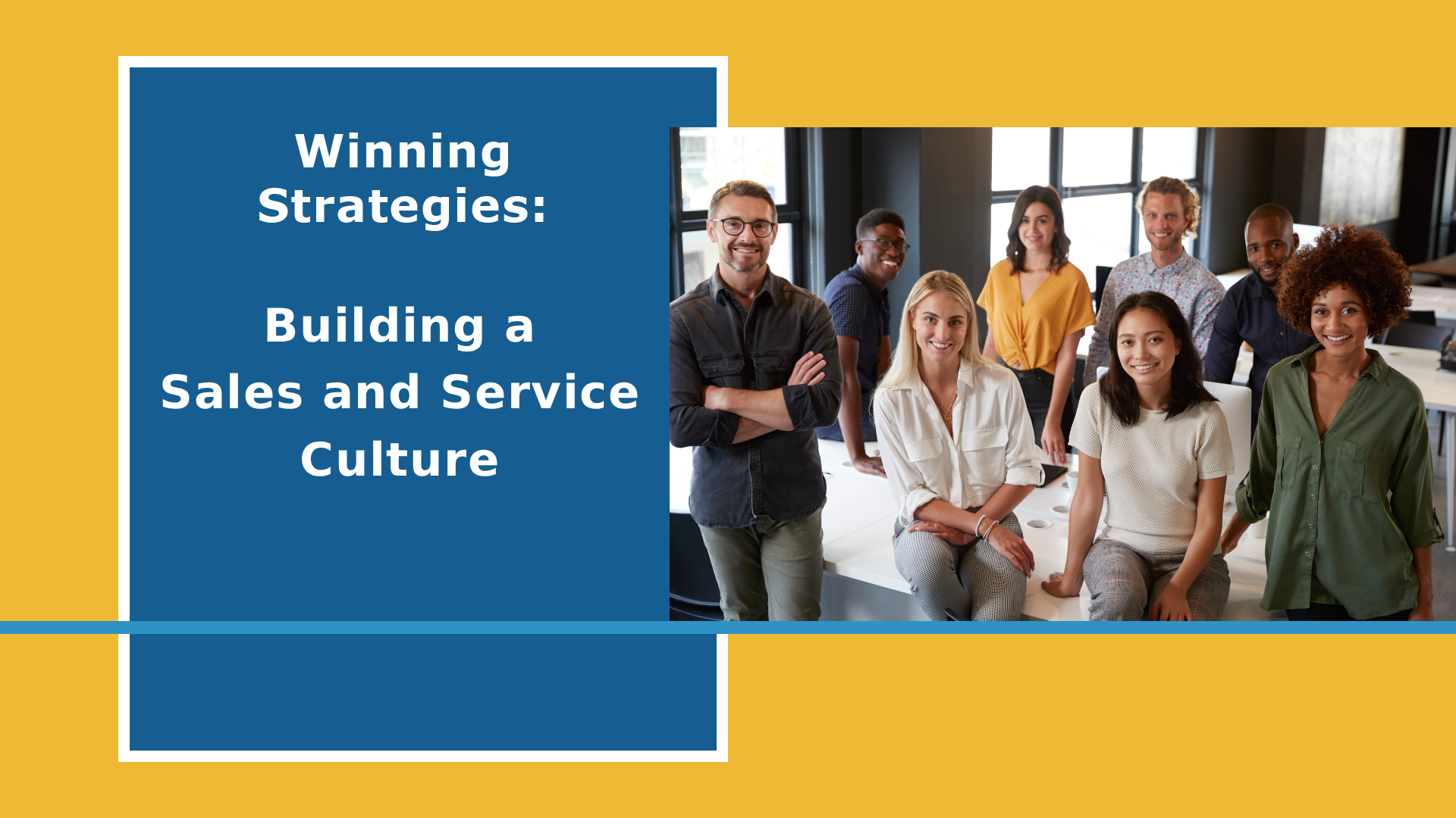 Building a Sales and Service Culture